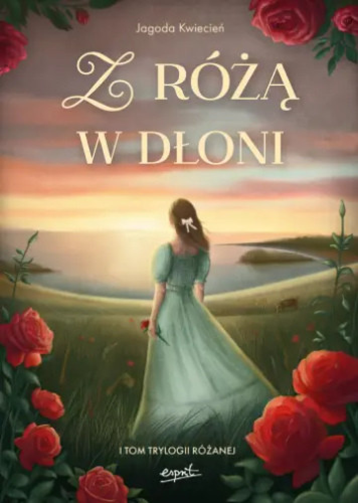 Z różą w dłoni - Jagoda Kwiecień : Powieści