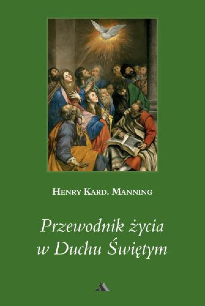 Przewodnik życia w Duchu Świętym. Nowe wydanie
