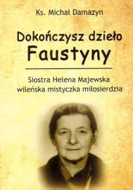 Dokończysz dzieło Faustyny