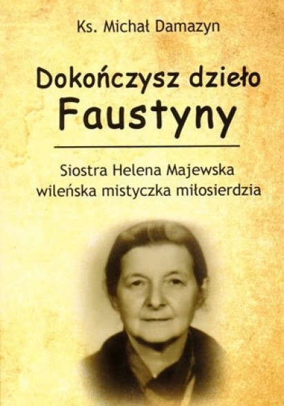 Dokończysz dzieło Faustyny