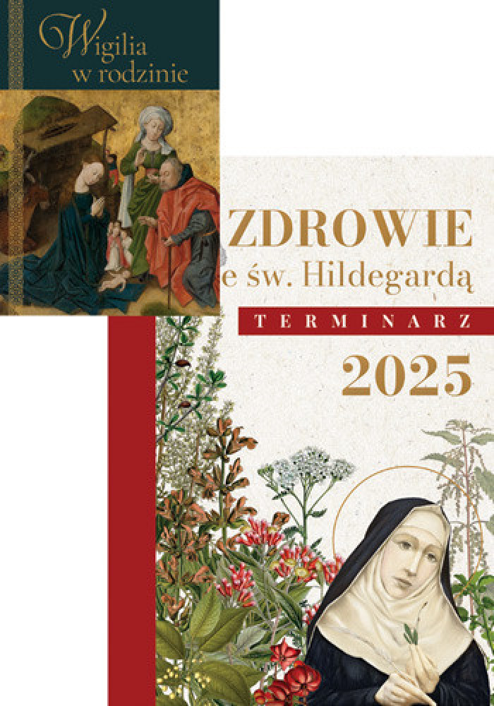 Zdrowie ze św. Hildegardą. Terminarz 2025 + Wigilia w rodzinie. Modlitewnik i poradnik - gratis