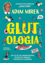 Glutologia - Adam Mirek : Książki dla dzieci i młodzieży