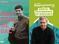 Przestań się bać + Krótki przewodnik po rodzinie. Komplet - ks. Piotr Pawlukiewicz : Poradniki duchowe