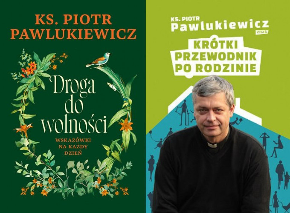 Droga do wolności + Krótki przewodnik po rodzinie - ks. Piotr Pawlubiewicz : Poradniki duchowe