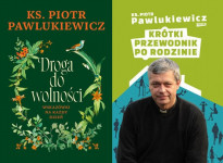 Droga do wolności + Krótki przewodnik po rodzinie - ks. Piotr Pawlubiewicz : Poradniki duchowe