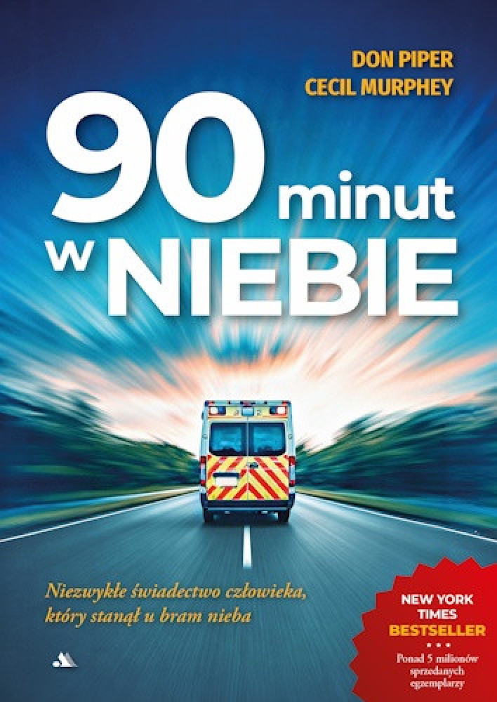 90 minut w niebie - Don Pieper, Cecile Murphy : Świadectwa