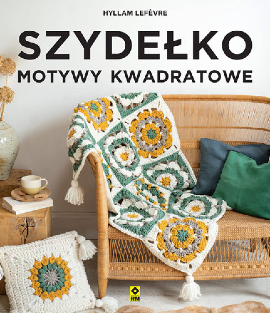 Szydełko. Motywy kwadratowe - Hyllam Lefèvre