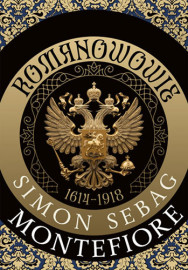 Romanowowie 1613-1918 - Simon Sebag Montefiore : Biografie historyczne