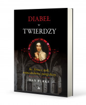 Diabeł w twierdzy. Św. Teresa z Avili, wojna duchowa i postęp duszy - Dan Burke : Poradnik duchowy
