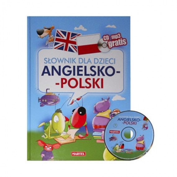 Słownik dla dzieci angielsko-polski (z płytą CD)