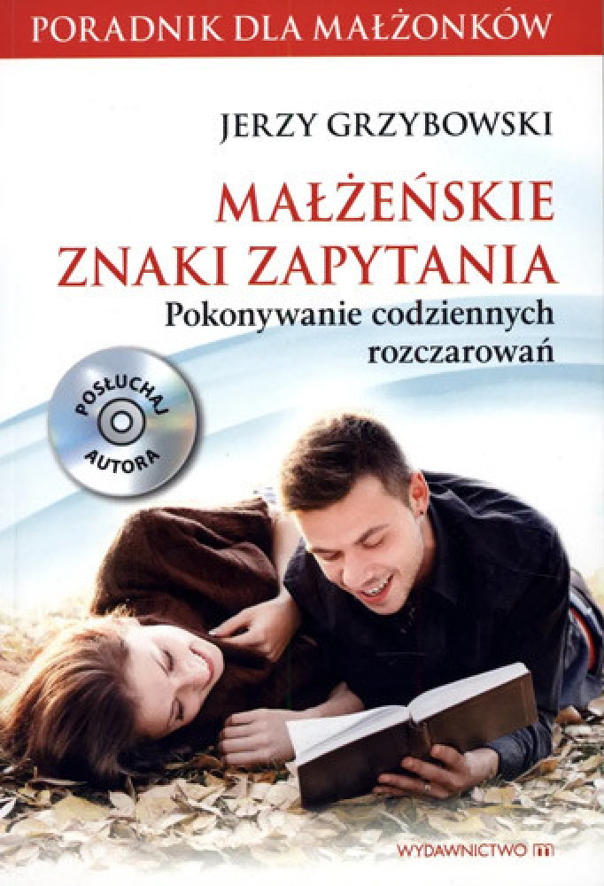 Małżeńskie znaki zapytania + CD - Jerzy Grzybowski : Małżeństwo, związki