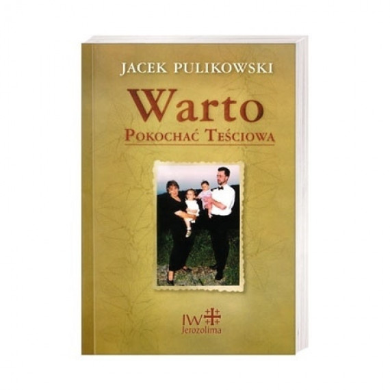 Warto pokochać teściową