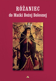 Różaniec do Matki Bożej Bolesnej. Modlitewnik