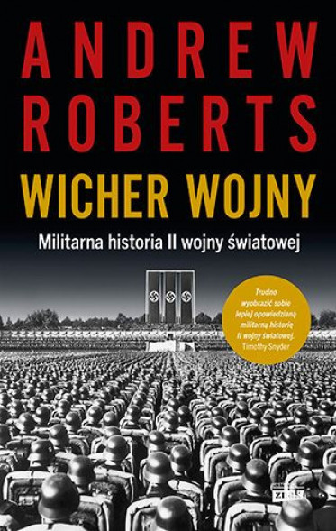 Wicher wojny. Militarna historia II wojny światowej - Andrew Roberts