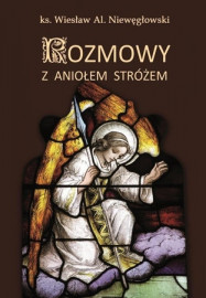 Rozmowy z Aniołem Stróżem