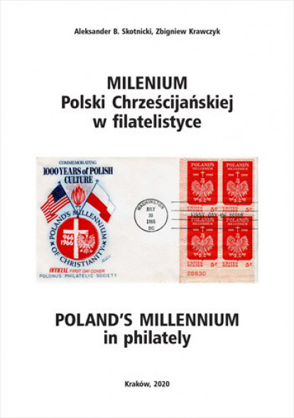 Milenium Polski Chrześcijańskiej w filatelistyce - Aleksander B. Skotnicki, Zbigniew Krawczyk