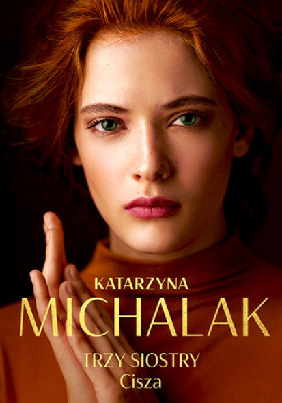 Trzy siostry. Cisza - Katarzyna Michalak : Beletrystyka
