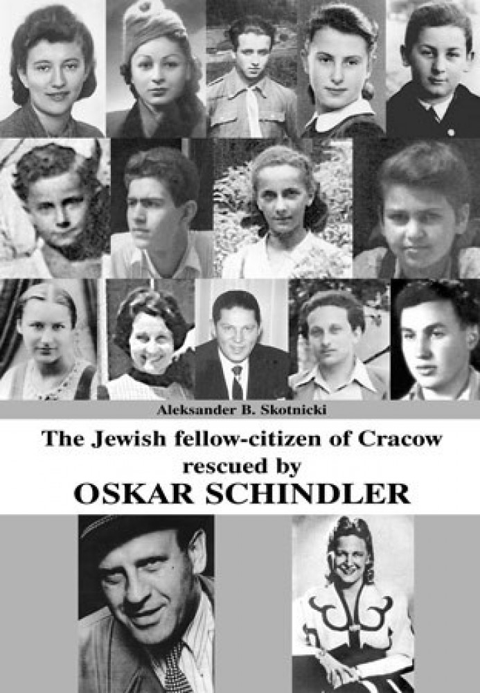 The Jewish fellow-citizens of Cracow rescued by Oskar Schindler