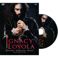 Ignacy Loyola. Żołnierz. Grzesznik. Święty. Film DVD