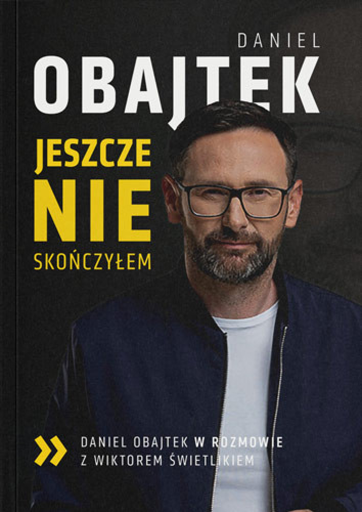 Daniel Obajtek. Jeszcze NIE skończyłem - Wiktor Świetlik : Czarna Skrzynka