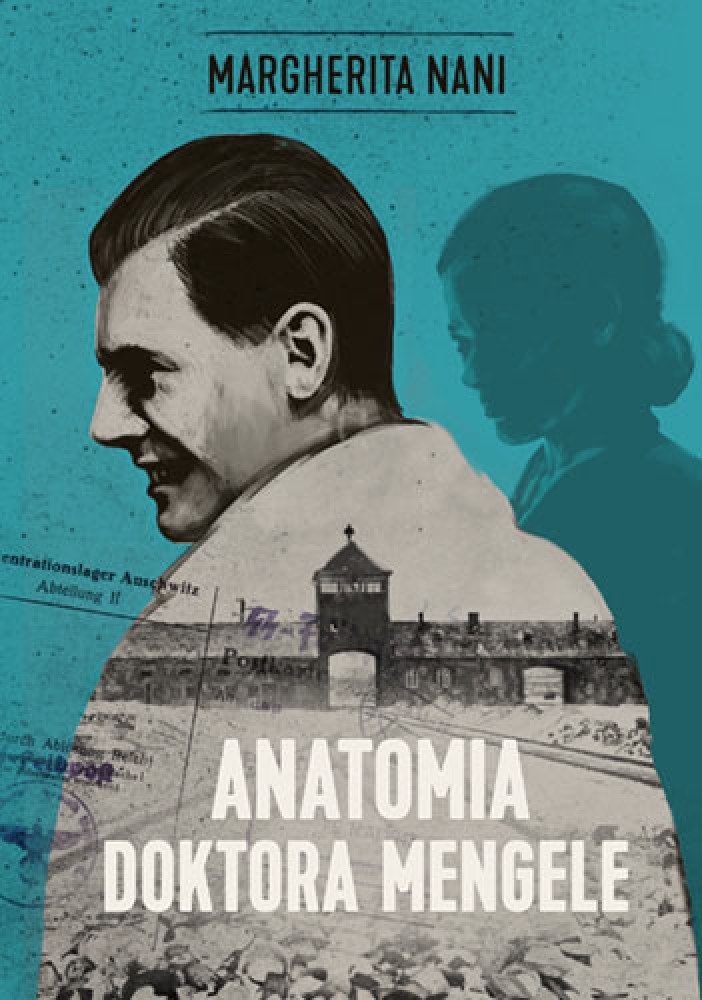Anatomia doktora Mengele - Margherita Nani : Biografie historyczne