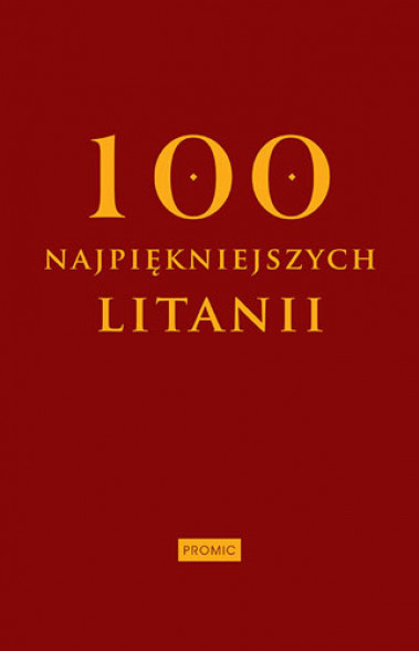 100 najpiękniejszych litanii - Promic