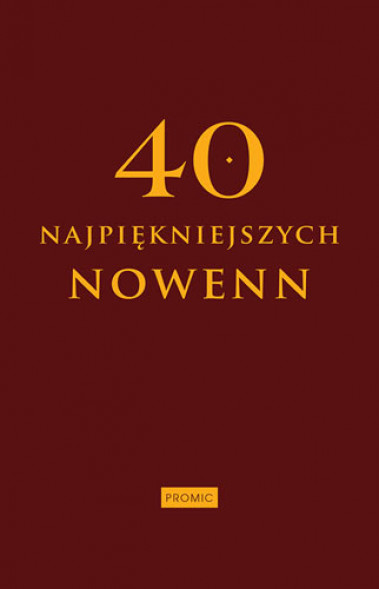 40 najpiękniejszych nowenn - Promic