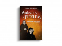 Walczący z piekłem. Ksiądz Dolindo, Siostra Faustyna i inni mistycy - ks. Marcello Stanzione : Poradniki duchowe