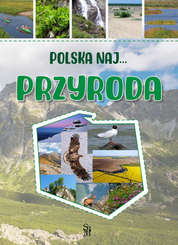 Przyroda. Polska NAJ… - Monika Płóciennik
