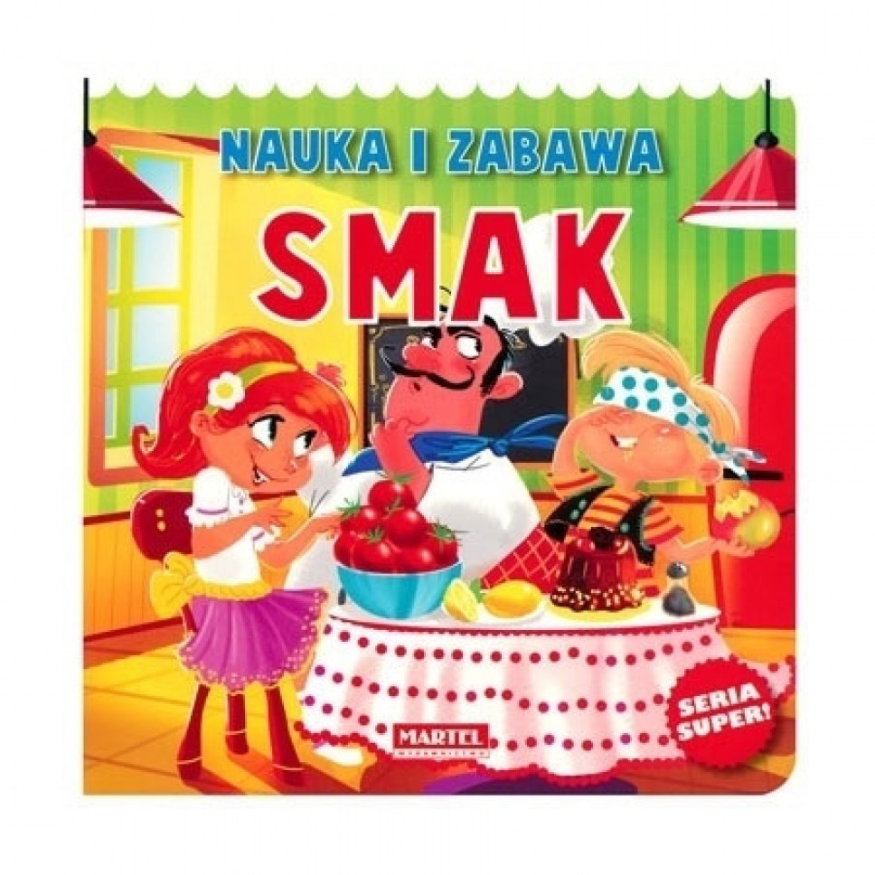 Smak. Nauka i zabawa