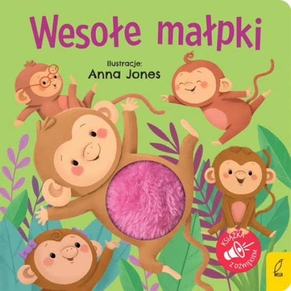 Wesołe małpki. Seria: Naciśnij brzuszek - Ilustracje Anna Jones : Książki dla najmłodszych