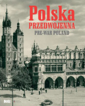 Polska przedwojenna. Pre-war Poland - Jan Łoziński
