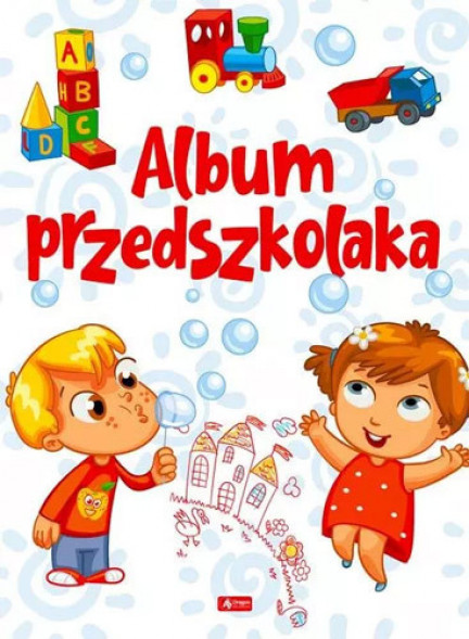Album przedszkolaka - Iwona Czarkowska : Książki edukacyjne dla dzieci