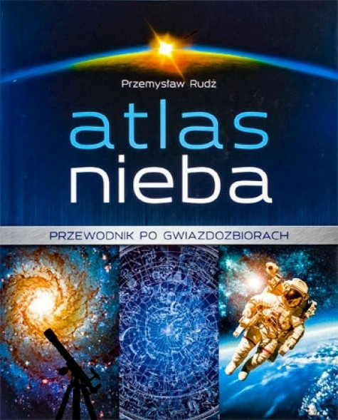 Atlas nieba. Przewodnik po gwiazdozbiorach