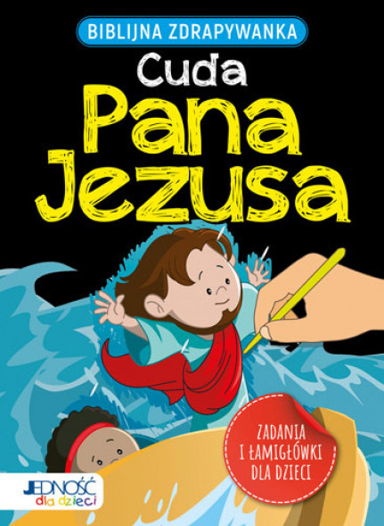 Cuda Pana Jezusa. Biblijna zdrapywanka - Jacob Vium-Olesen : Książki religijne dla dzieci