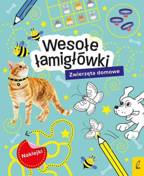 Zwierzęta domowe. Łamigłówki z naklejkami - Książki edukacyjne dla najmłodszych