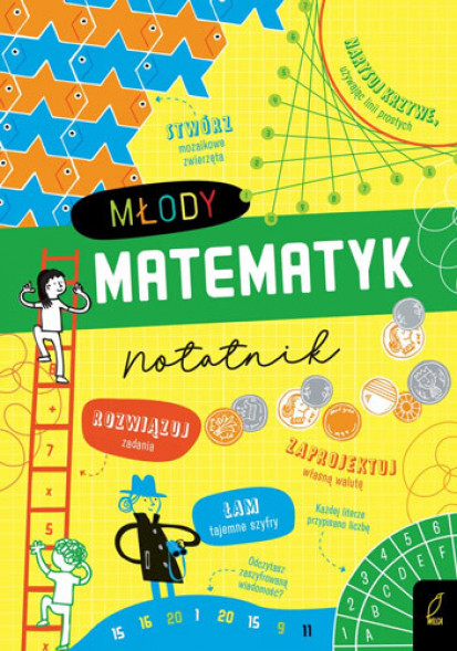 Młody matematyk. Notatnik - Alice James : Książki edukacyjne dla najmłodszych