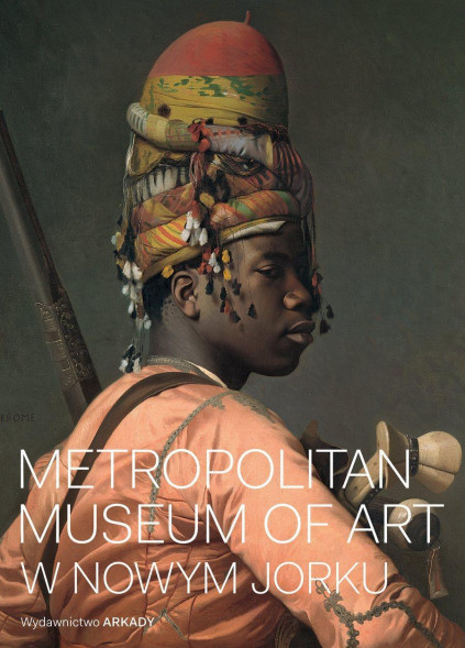 Metropolitan Museum of Art w Nowym Jorku - Kathryn Calley-Galitz : Albumy - sztuka, architektura, malarstwo