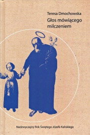 Głos mówiącego milczeniem. Nadzwyczajny Rok Świętego Józefa Kaliskiego