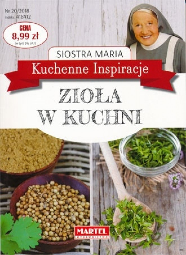 Zioła w kuchni. Kuchenne inspiracje siostry Marii