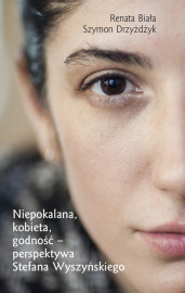 Niepokalana, kobieta, godność – perspektywa Stefana Wyszyńskiego - Renata Biała, Szymon Drzyżdżyk : Literatura religijne