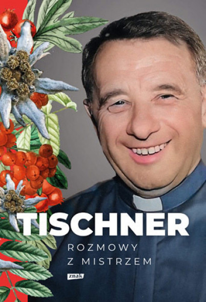 Tischner. Rozmowy z mistrzem - Józef Tischner : Biografie religijne