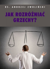 Jak rozróżniać grzechy?