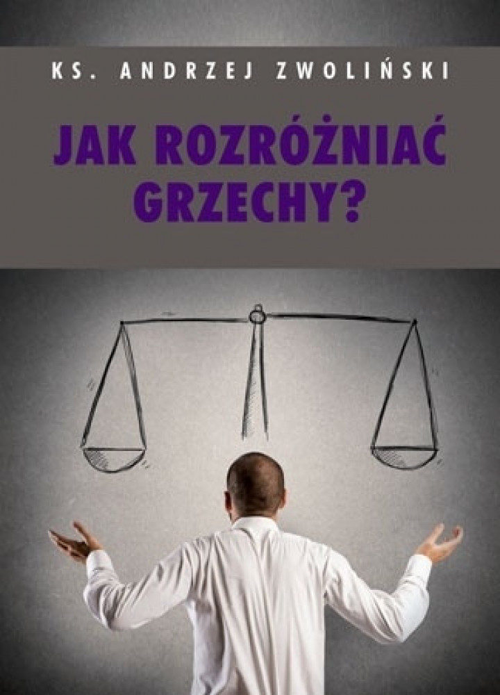 Jak rozróżniać grzechy?