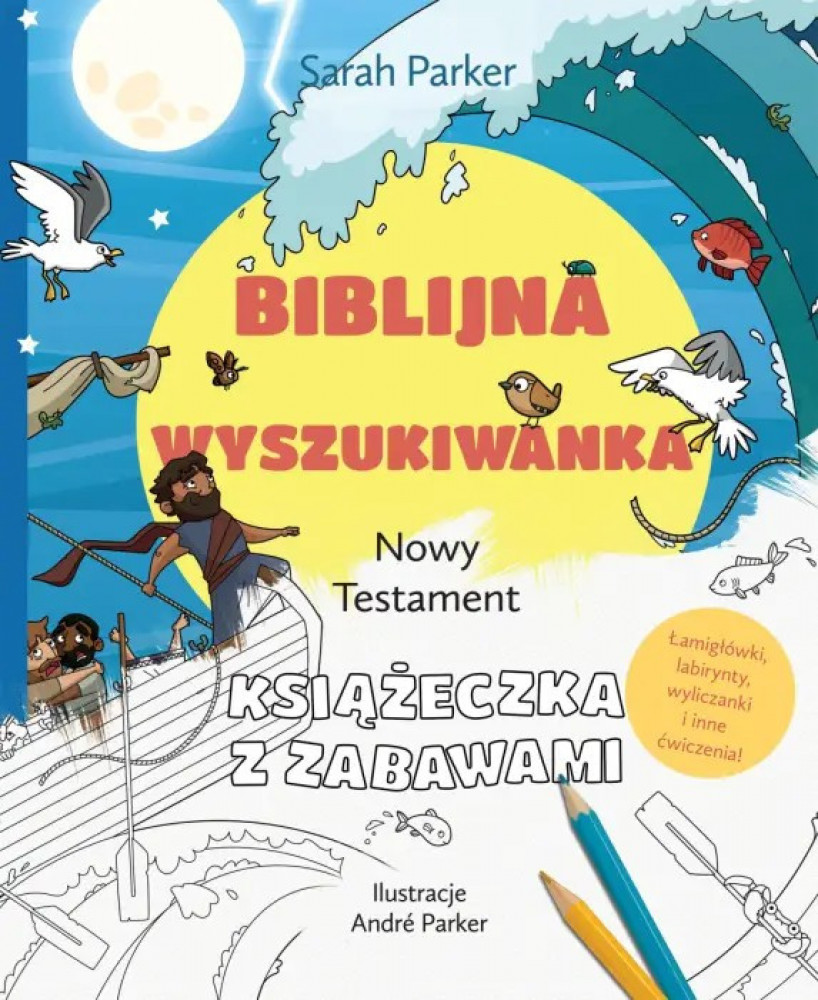 Biblijna wyszukiwanka. Nowy Testament. Książeczka z zabawami - Sarah Parker : Książki religijne dla dzieci i młodzieży