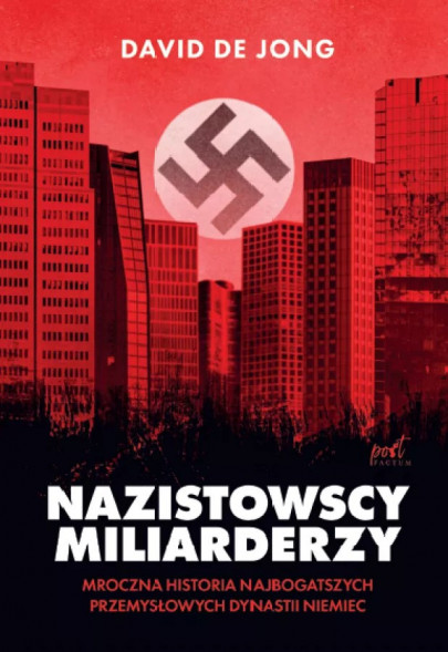 Nazistowscy miliarderzy - David de Jong