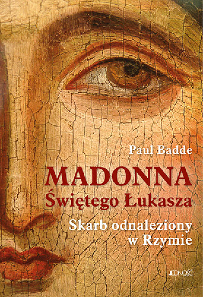 Madonna Świętego Łukasza. Skarb odnaleziony w Rzymie - Paul Badde : Literatura religijna
