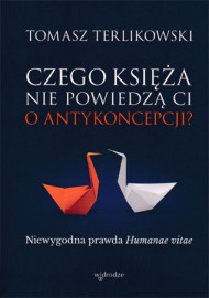 Czego księża nie powiedzą ci o antykoncepcji?