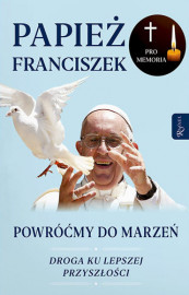 Powróćmy do marzeń. Droga ku lepszej przyszłości (2025)- Papież Franciszek, Austen Ivereigh