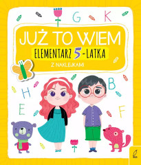 Już to wiem. Elementarz 5-latka z naklejkami : Książki edukacyjne dla dzieci